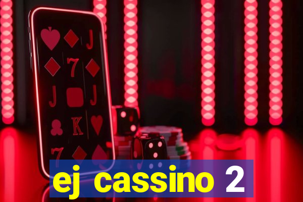 ej cassino 2